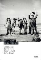 Couverture du livre « Les justes en Occitanie : cette page de lumière dans la nuit de la Shoah » de Maurice Lugassy aux éditions Privat