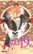 Couverture du livre « Alice 19th Tome 3 » de Watase-Y aux éditions Glenat