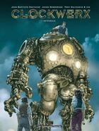 Couverture du livre « Clockwerx ; intégrale » de Jason Henderson et Tony Salvaggio et Jean-Baptiste Hostache et Izu aux éditions Humanoides Associes