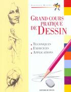 Couverture du livre « Le grand cours pratique du dessin » de Dominique Manera aux éditions De Vecchi