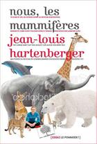 Couverture du livre « Nous, les mammifères » de Jean-Louis Hartenberger aux éditions Le Pommier