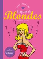 Couverture du livre « Blagues de blondes » de Laurent Gaulet aux éditions First