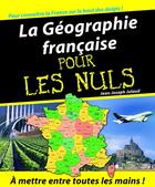 Couverture du livre « La Géographie Pour les Nuls » de Jean-Joseph Julaud aux éditions First