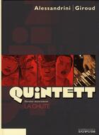 Couverture du livre « Quintett Tome 5 : la chute » de Giancarlo Alessandrini et Frank Giroud aux éditions Dupuis