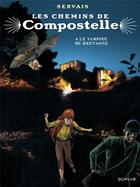 Couverture du livre « Les chemins de Compostelle Tome 4 : le vampire de Bretagne » de Jean-Claude Servais aux éditions Dupuis