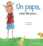 Couverture du livre « Un papa, c'est fait pour... » de Ziefert Harriet aux éditions Chantecler