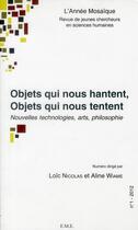Couverture du livre « Objets qui nous hantent, objets qui nous tentent » de Loic Nicolas et Aline Wiame aux éditions Eme Editions