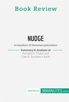 Couverture du livre « Book Review: Nudge by Richard H. Thaler and Cass R. Sunstein » de 50minutes aux éditions 50minutes.com