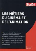 Couverture du livre « Les métiers du cinéma et de l'animation » de Dominique Perez aux éditions L'etudiant