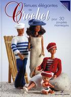 Couverture du livre « Tenues élégantes au crochet pour poupées » de Ruiz Selma aux éditions Editions Carpentier