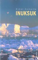 Couverture du livre « Inuksuk » de Didier Cornaille aux éditions Anne Carriere