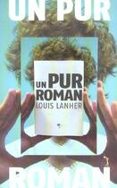 Couverture du livre « Un pur roman » de Louis Lanher aux éditions Au Diable Vauvert