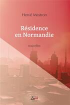 Couverture du livre « Résidence en Normandie » de Herve Mestron aux éditions Zinedi
