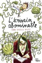 Couverture du livre « L'écrivain abominable » de Ronan Badel et Anne-Gaelle Balpe aux éditions Sarbacane