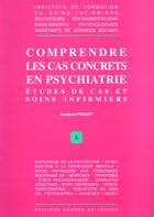 Couverture du livre « Comprendre cas concrets en psychiatrie » de Jacques Prouff aux éditions Heures De France