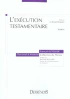 Couverture du livre « L'execution testamentaire - vol04 » de Letellier F. aux éditions Defrenois