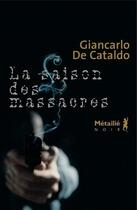 Couverture du livre « La saison des massacres » de Giancarlo De Cataldo aux éditions Metailie
