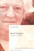 Couverture du livre « Raoul vaneigem » de Laurent Six aux éditions Luce Wilquin