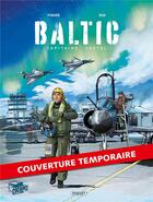 Couverture du livre « Baltic Tome 1 : Opération Baltic » de Bad et Philippe Pinard aux éditions Paquet