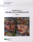 Couverture du livre « Introduction aux théories de la personnalité (3e édition) » de Bouchard Suzanne / G aux éditions Gaetan Morin