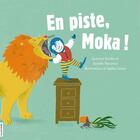 Couverture du livre « En piste, Moka ! » de Danielle Marcotte et Sophie Casson et Laurence Aurelie aux éditions La Courte Echelle