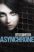 Couverture du livre « Asynchrone » de Fabien Clavel aux éditions Matagot