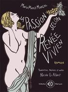 Couverture du livre « La passion selon Renée Vivien » de Maria-Merce Marcal aux éditions Erosonyx