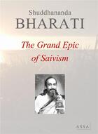 Couverture du livre « The grand epic of saivism, periya purunam » de Bharati Shuddhananda aux éditions Assa