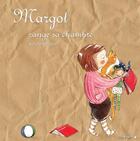 Couverture du livre « Margot range sa chambre » de Soufie aux éditions Limonade