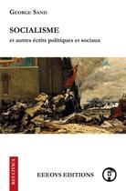 Couverture du livre « Socialisme ; et autres écrits politiques et sociaux » de George Sand aux éditions Books On Demand