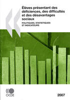 Couverture du livre « Élèves présentant des déficiences, des difficultés et des désavantages sociaux ; politiques, statistiques et indicateurs » de  aux éditions Ocde