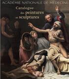 Couverture du livre « Académie nationale de médecine ; catalogue des peintures et sculptures » de Jerome Van Wijland aux éditions Snoeck Gent