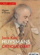 Couverture du livre « L'objet d'art hs n 146 joris-karl huysmans, critique d'art - novembre 2019 » de  aux éditions L'objet D'art