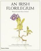 Couverture du livre « An irish florilegium » de Walsh aux éditions Thames & Hudson