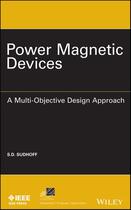 Couverture du livre « Power Magnetic Devices » de Scott D. Sudhoff aux éditions Wiley-ieee Press