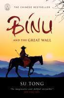 Couverture du livre « Binu and the Great Wall of China » de Tong Su aux éditions Epagine