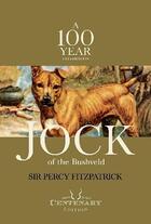 Couverture du livre « Jock Of The Bushveld » de Fitzpatrick Sir Percy aux éditions Epagine