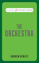 Couverture du livre « The Orchestra » de Henley Darren aux éditions Elliott And Thompson Digital