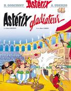 Couverture du livre « Astérix t.4 ; Astérix gladiateur » de Goscinny+Uderzo aux éditions Hachette