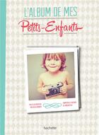 Couverture du livre « L'album de mes petits-enfants » de Jeanne Ardoin aux éditions Hachette Pratique