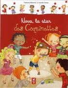 Couverture du livre « Nova, la star des Coquinettes » de Fabienne Blanchut et Camille Dubois aux éditions Hachette Enfants