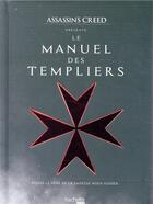 Couverture du livre « Assassin's Creed ; le manuel des templiers » de Olivri Thomas aux éditions Hachette Pratique