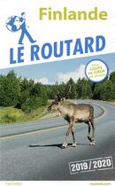 Couverture du livre « Guide du Routard ; Finlande (édition 2019/2020) » de Collectif Hachette aux éditions Hachette Tourisme