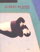 Couverture du livre « Bruit du givre (le) » de Mattotti/Zentner aux éditions Seuil