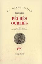 Couverture du livre « Peches oublies » de Emile Habibi aux éditions Gallimard