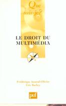 Couverture du livre « Le droit du multimedia (3ed) qsj 3219 » de Asseraf-Olivier Fred aux éditions Que Sais-je ?