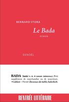 Couverture du livre « Le Bada » de Bernard Stora aux éditions Denoel