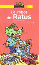 Couverture du livre « Le robot de Ratus » de Jeanine Guion et Jean Guion et Olivier Vogel aux éditions Hatier