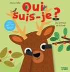 Couverture du livre « Qui suis-je ? les animaux de la forêt » de Marion Billet aux éditions Lito