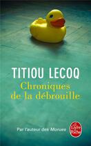 Couverture du livre « Chroniques de la débrouille » de Titiou Lecoq aux éditions Le Livre De Poche